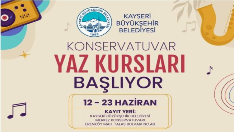 Kayseri Büyükşehir'in konservatuvar yaz kursları başlıyor